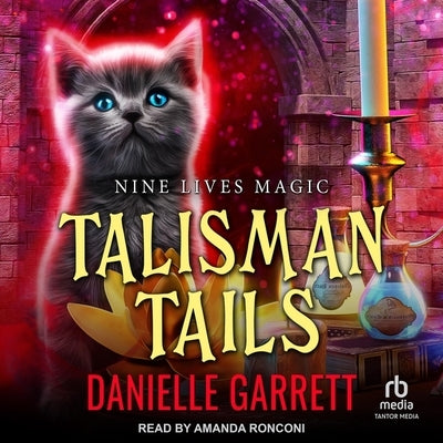 Talisman Tails by Garrett, Danielle