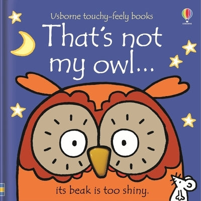 That's Not My Owl... by Watt, Fiona