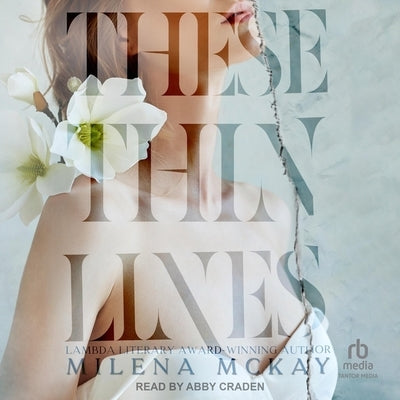 These Thin Lines by McKay, Milena