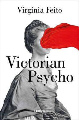 Victorian Psycho (Spanish Edition) by Feito, Virginia