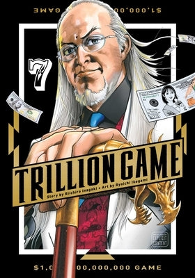 Trillion Game, Vol. 7 by Inagaki, Riichiro