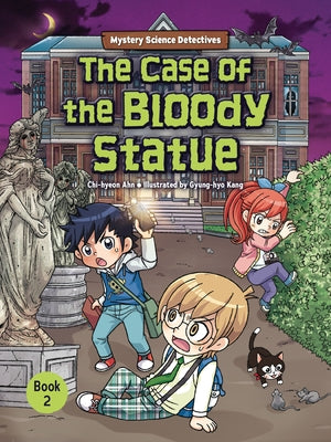 The Case of the Bloody Statue: Book 2 by Ahn, Chi-Hyeon