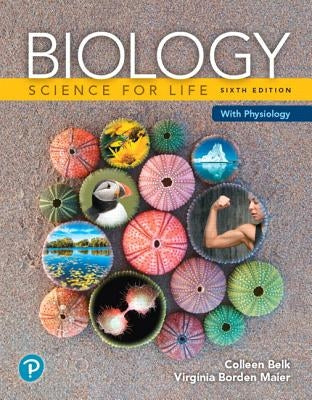 Biology: Science for Life with Physiology by Belk, Colleen