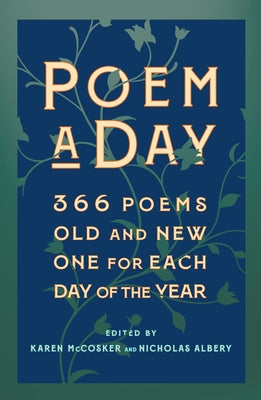 Poem a Day: 366 Poems, Old and New - One for Each Day of the Year by McCosker, Karen