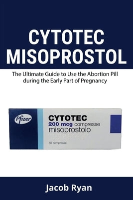 Cytotec Misoprostol by Ryan, Jacob