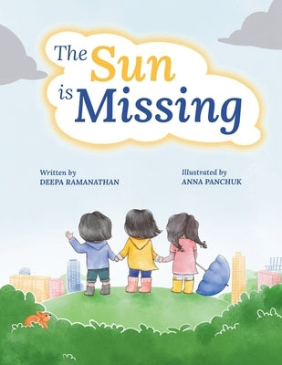 The Sun is Missing by Panchuk, Anna