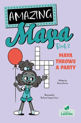 Maya Throws a Party by Johnson, Rose