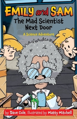 The Mad Scientist Next Door by Cole, David