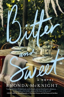 Bitter and Sweet: A Lowcountry Novel by McKnight, Rhonda