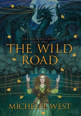 The Wild Road by West, Michelle