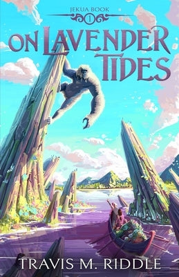 On Lavender Tides by Riddle, Travis M.