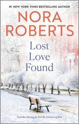 Lost Love Found by Roberts, Nora