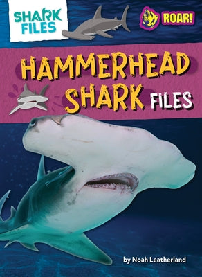 Hammerhead Shark Files by Leatherland, Noah