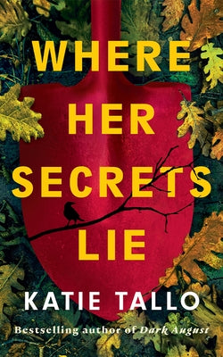Where Her Secrets Lie by Tallo, Katie