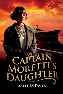 Captain Moretti's Daughter by Dipaula, Sally