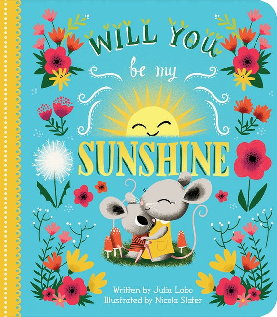 Will You Be My Sunshine by Lobo, Julia