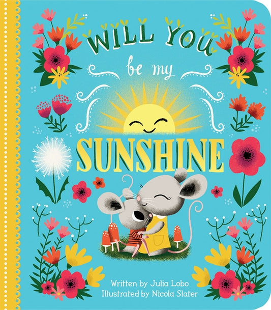 Will You Be My Sunshine by Lobo, Julia