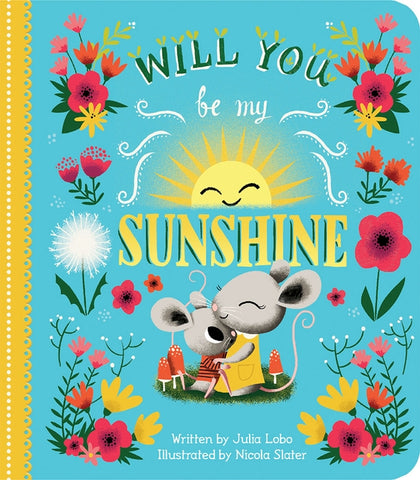 Will You Be My Sunshine by Lobo, Julia