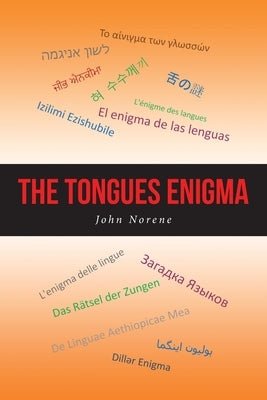 The Tongues Enigma by Norene, John