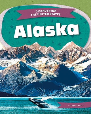 Alaska by Kelly, Christa