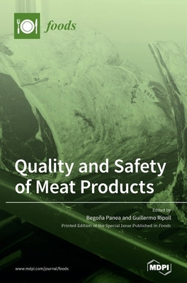 Quality and Safety of Meat Products by Panea, Bego~ Na Panea