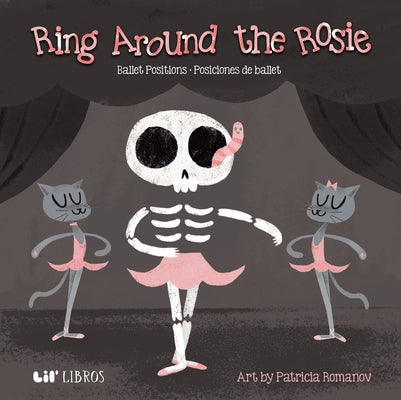Ring Around the Rosie by Romanov, Patricia