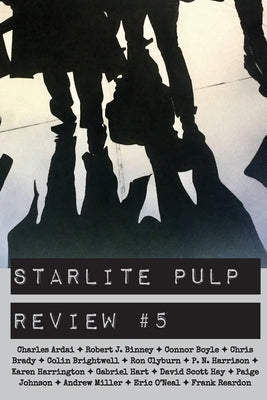 Starlite Pulp Review #5 by Pulp, Starlite