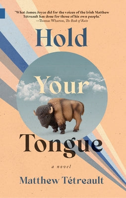 Hold Your Tongue by T&#233;treault, Matthew