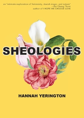 Sheologies by Yerington, Hannah