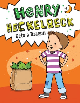 Henry Heckelbeck Gets a Dragon: #1 by Coven, Wanda