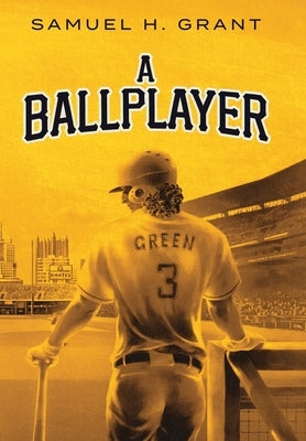 A Ballplayer by Grant, Samuel H.