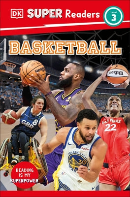DK Super Readers Level 3 Basketball by Dk