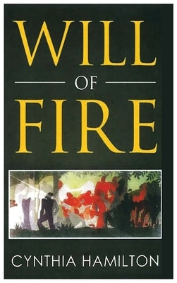 Will of Fire by Hamilton, Cynthia