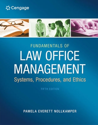 Fundamentals of Law Office Management: Systems, Procedures, and Ethics by Everett-Nollkamper, Pamela