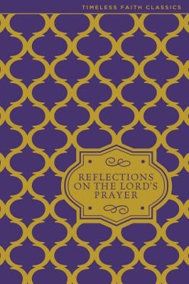 Reflections on the Lord's Prayer by Brower, Susan