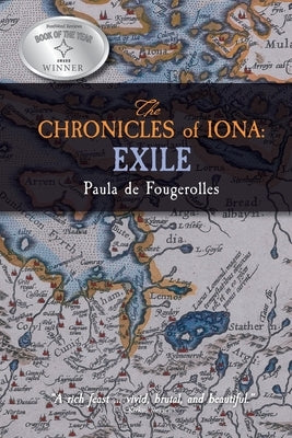 The Chronicles of Iona: Exile by De Fougerolles, Paula