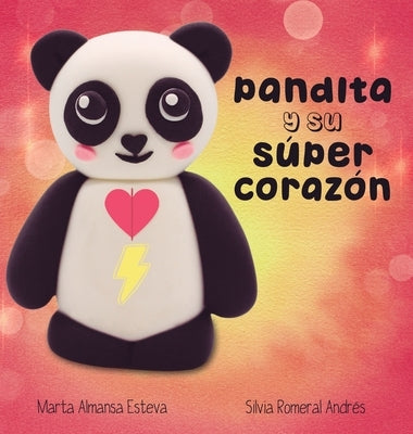 Pandita y su super corazon by Almansa Esteva, Marta