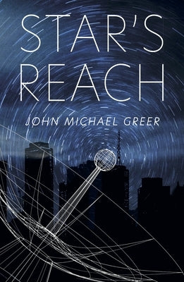 Star's Reach by Greer, John Michael
