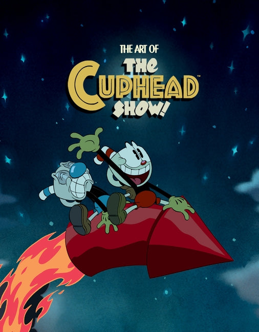 The Art of the Cuphead Show by Deke, Deeki