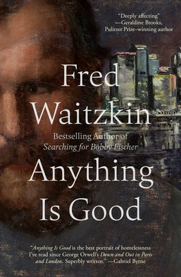 Anything Is Good by Waitzkin, Fred