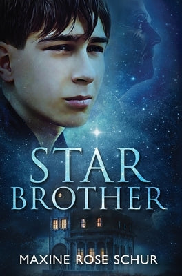 Star Brother by Schur, Maxine Rose