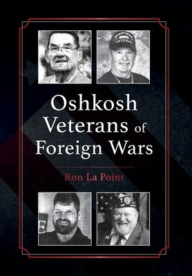 Oshkosh Veterans of Foreign Wars by La Point, Ron