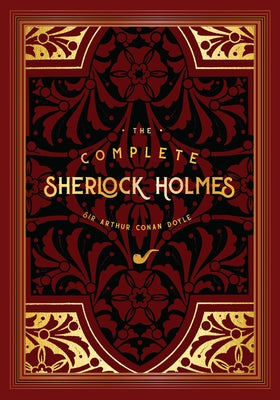 The Complete Sherlock Holmes by Doyle, Arthur Conan