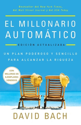 El Millonario Automático / The Automatic Millionaire by Bach, David