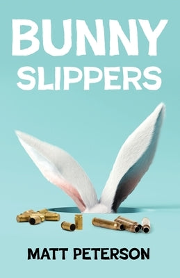 Bunny Slippers by Peterson, Matt