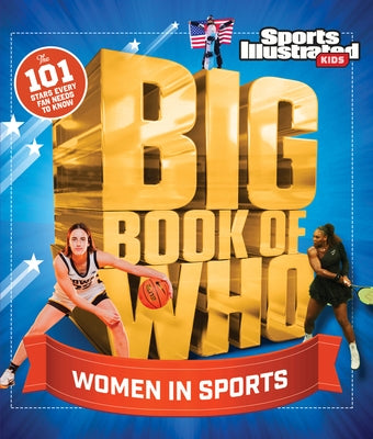 Big Book of Who Women in Sports by Sports Illustrated Kids