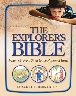 Explorer's Bible, Vol 2: From Sinai to the Nation of Israel by House, Behrman