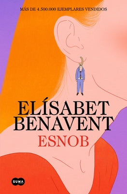 Esnob / Snob by Benavent, El?sabet
