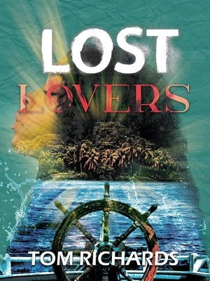 Lost Lovers by Richards, Tom