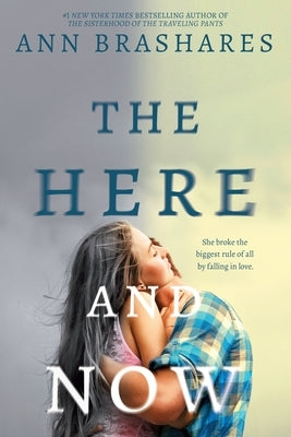The Here and Now by Brashares, Ann